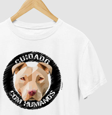 Camiseta Pit Bull, Cuidado com Humanos - Geoma