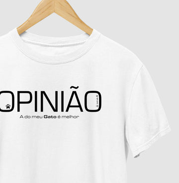 Camiseta Opinião a do Meu Gato é Melhor - Afeto