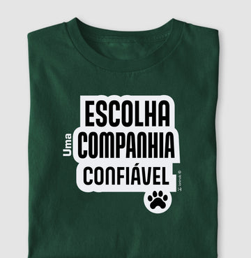 Camiseta Escolha uma Companhia Confiável - Coleção Afeto
