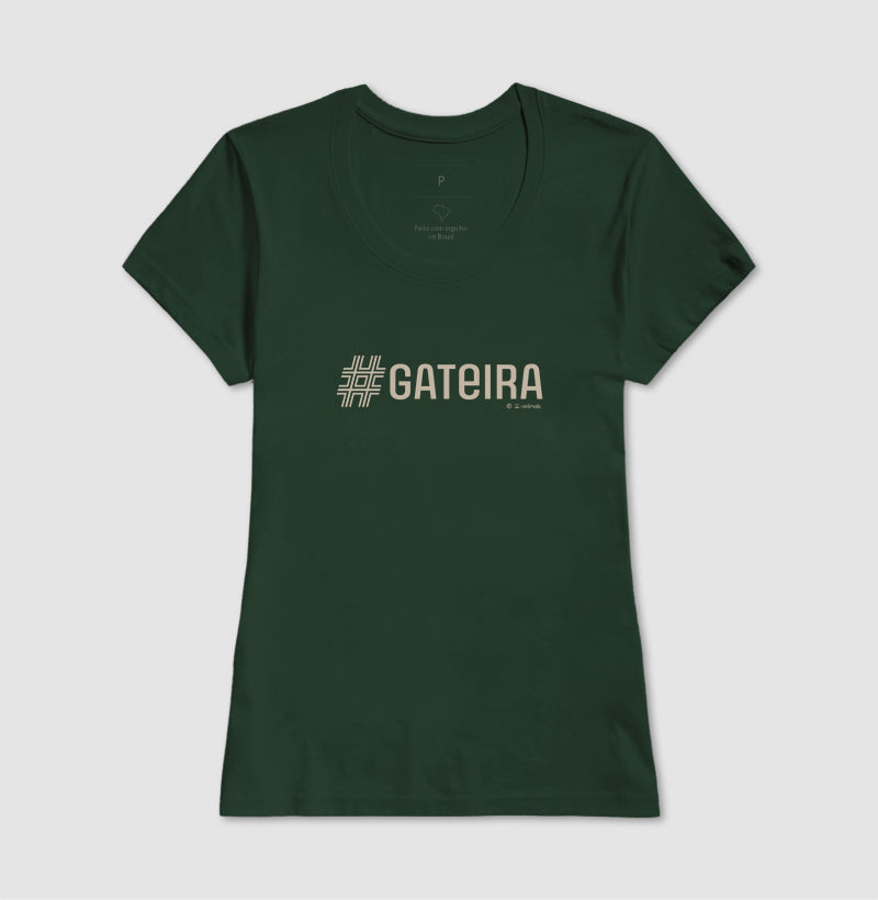 Camiseta #Gateira - Coleção AFETO