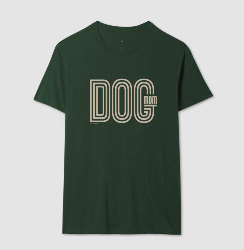 Camiseta Dog Mom - Coleção AFETO