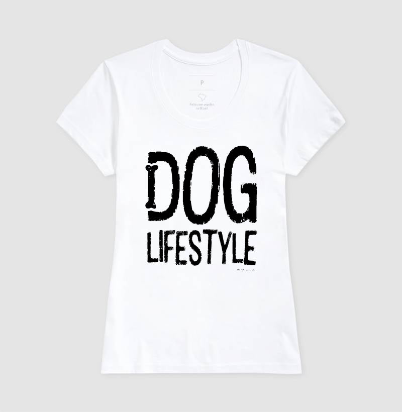 Camiseta Dog Lifestyle - Coleção AFETO