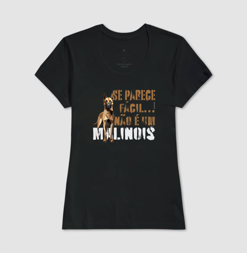 Camiseta Malinois Parece Fácil  - Essência