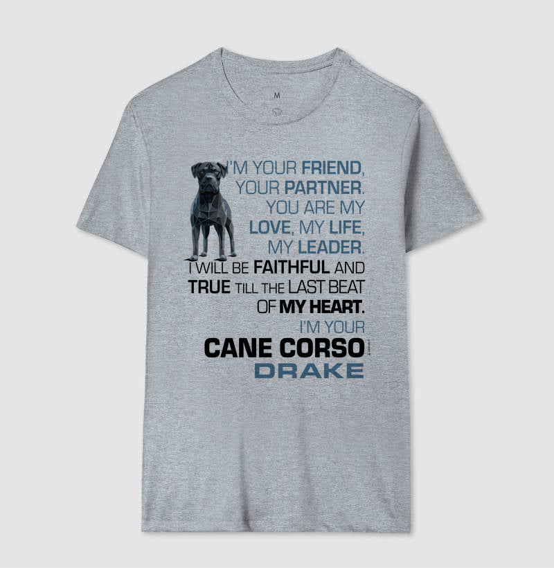 Camiseta Cane Corso Drake - I’m Your - Essência