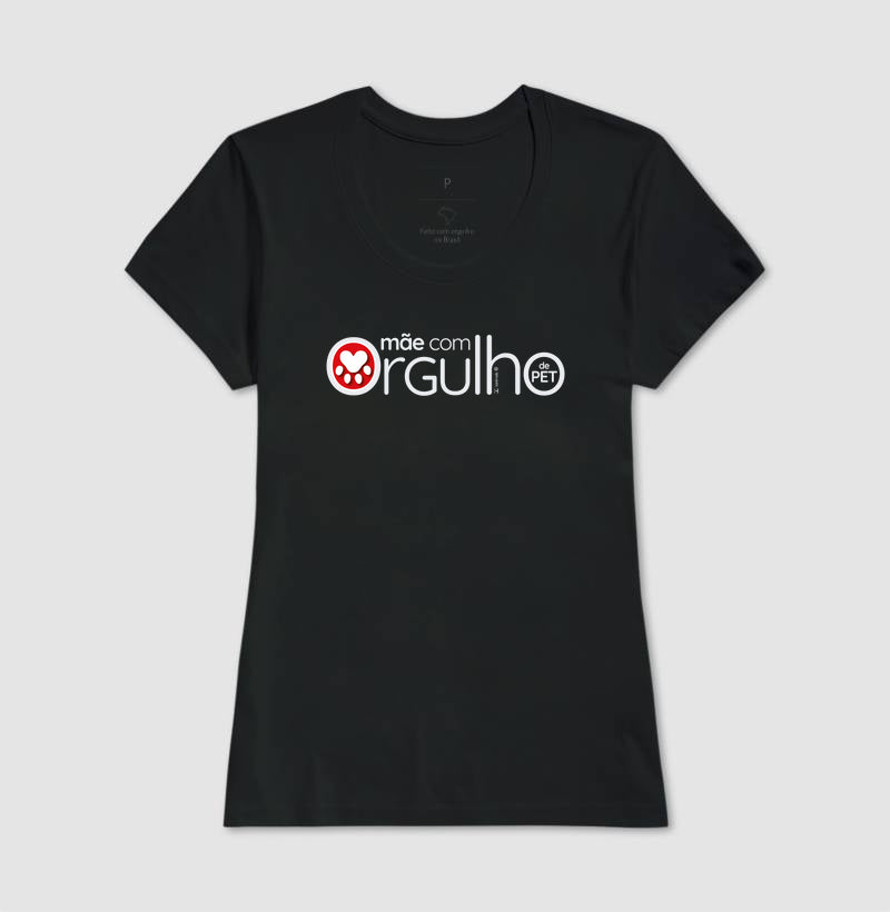 Camiseta Mãe com Orgulho - Afeto
