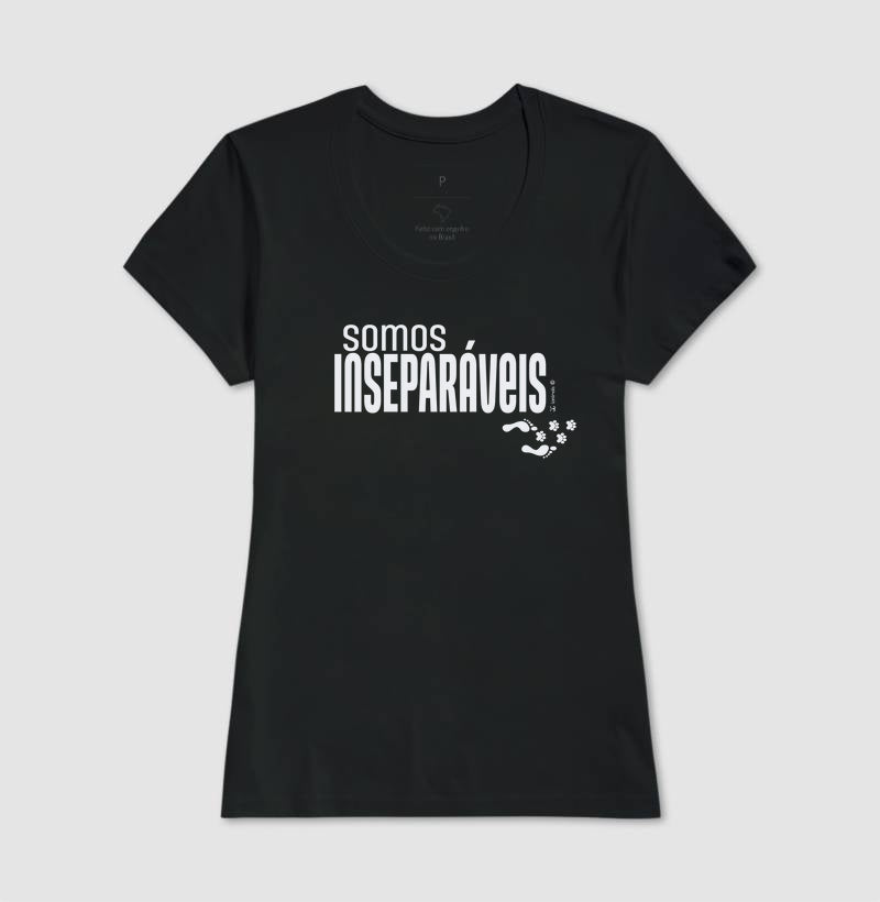 Camiseta Somos Inseparáveis - Afeto