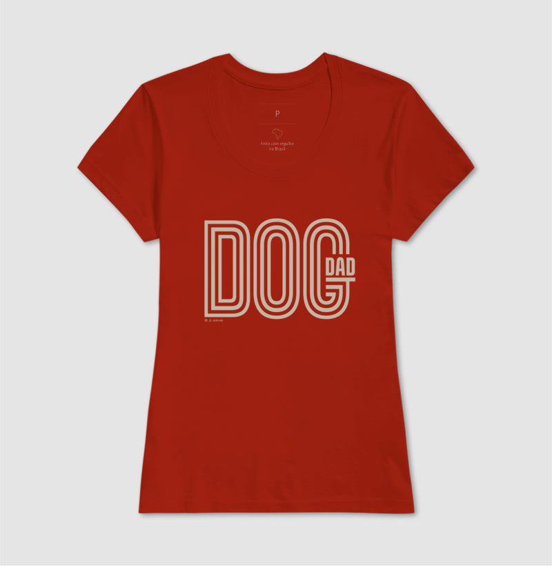 Camiseta Dog Dad - Coleção AFETO