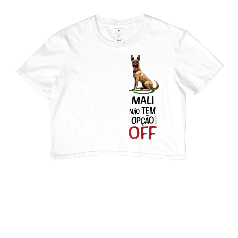 Camiseta Cropped Malinois Não Tem Off - Essência