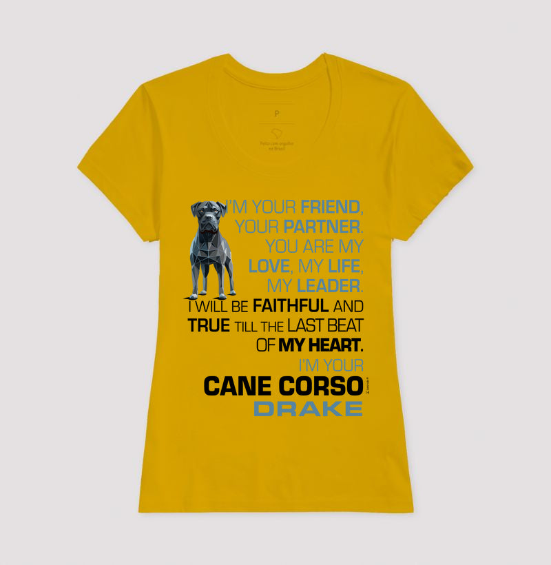 Camiseta Cane Corso Drake - I’m Your - Essência