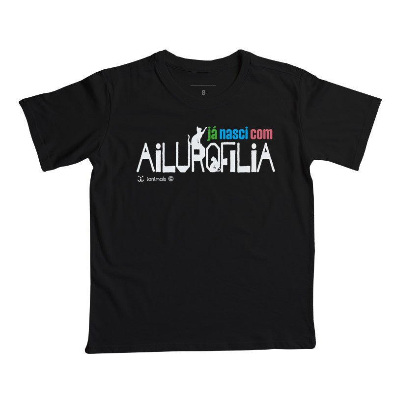 Camiseta Infatil Já nasci com Ailurofilia - Afeto