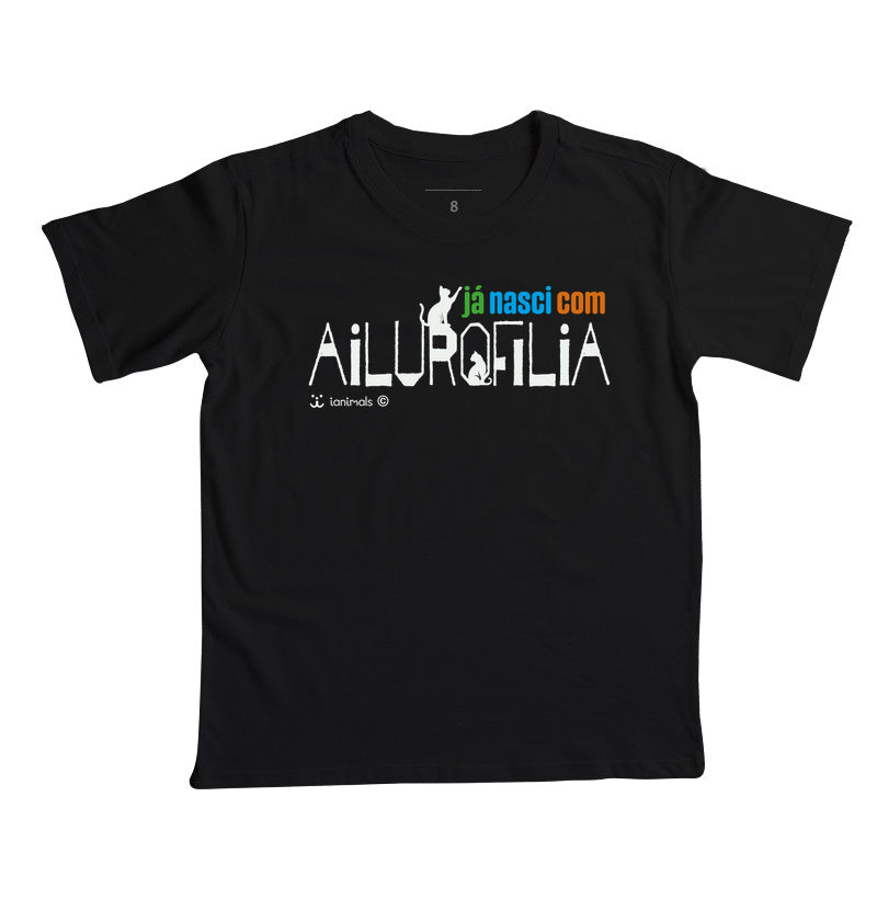 Camiseta Infatil Já nasci com Ailurofilia - Afeto