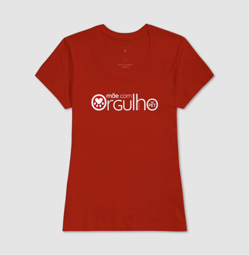 Camiseta Mãe com Orgulho - Afeto