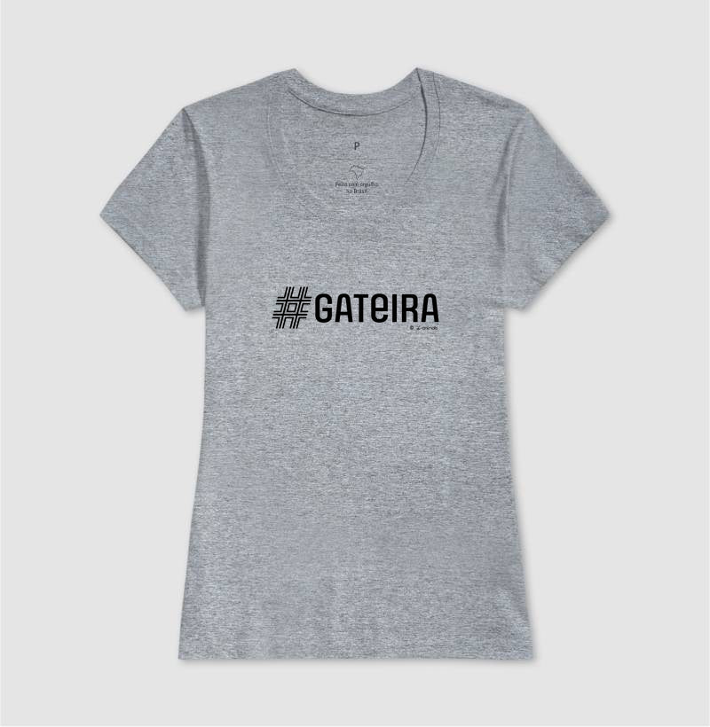 Camiseta #Gateira - Coleção AFETO
