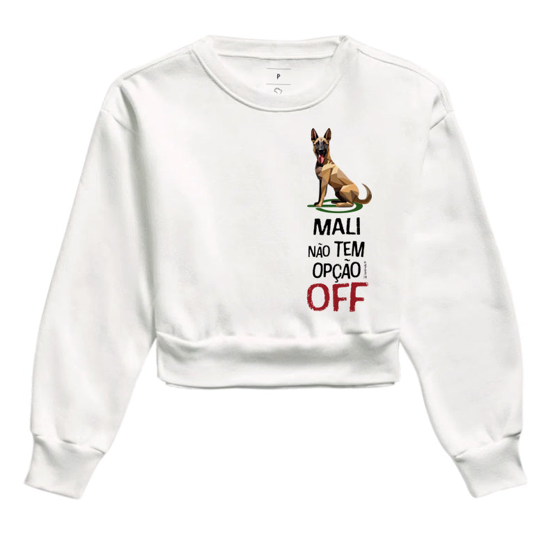 Moletom Cropped Malinois Não Tem Off - Essência