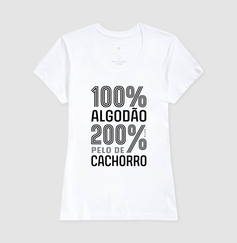 Camiseta 200% pelo de Cachorro - Coleção AFETO