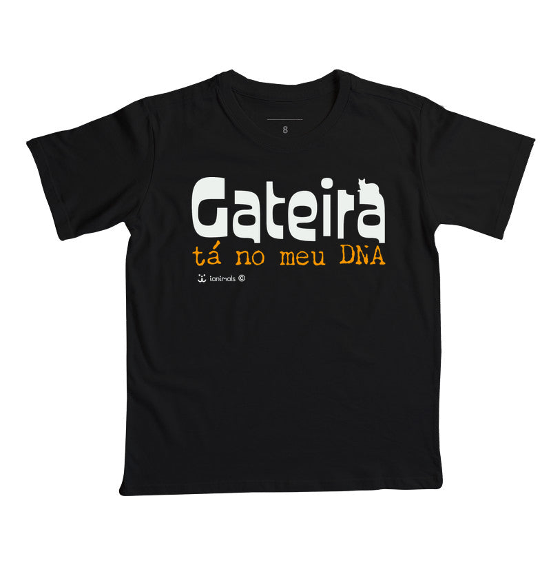 Camiseta Infantil Gateira Tá no meu DNA - Afeto