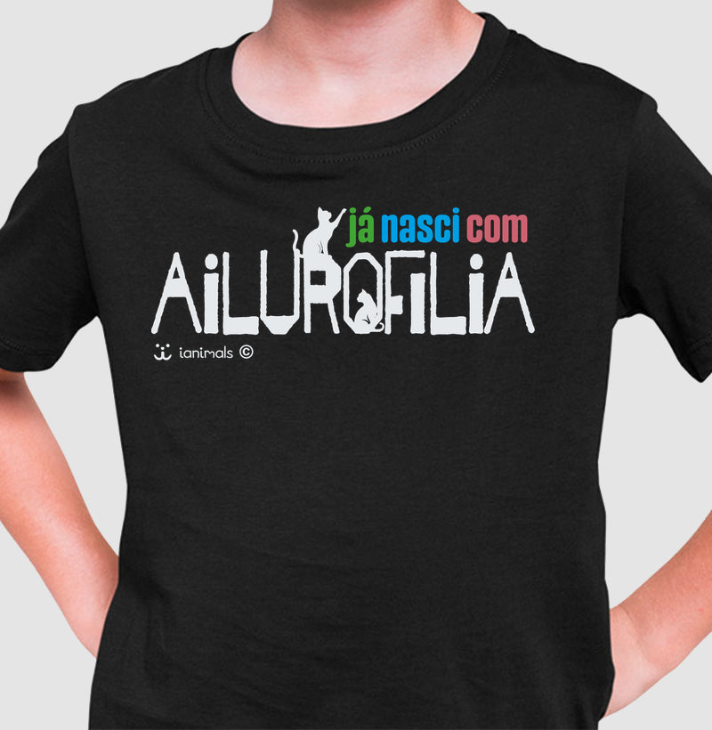 Camiseta Infatil Já nasci com Ailurofilia - Afeto