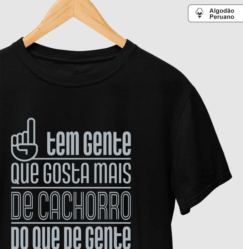 Camiseta “INCA SOFT” Tem Gente que gosta mais de Cachorro -  - Coleção AFETO