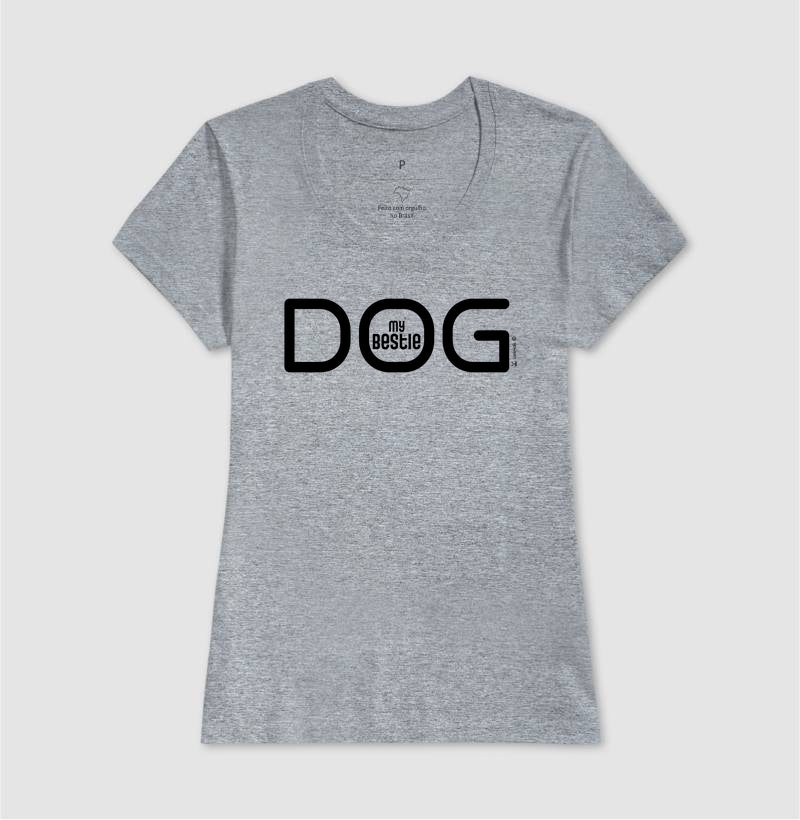 Camiseta Dog My Bestie - Afeto
