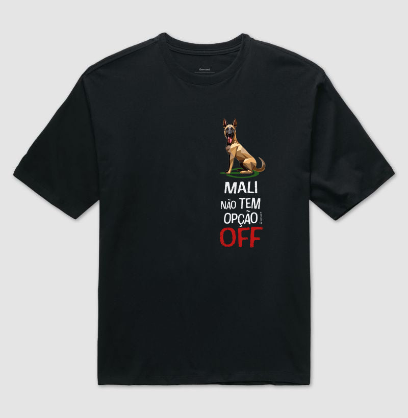 Camiseta Oversized Malinois Não Tem Off - Essência