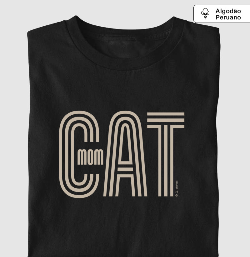 Camiseta “INCA SOFT” Cat Mom  - Coleção AFETO