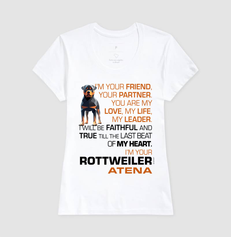 Camiseta Rottweiler Atena - I’m your - Essência