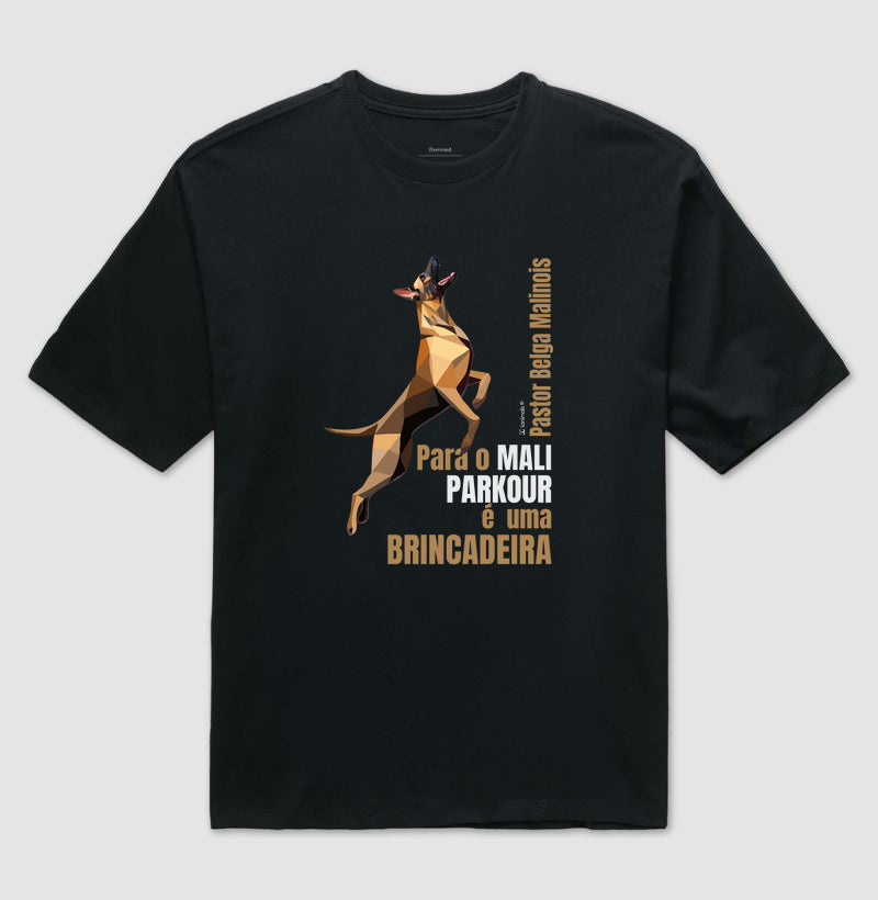 Camiseta Oversized Malinois Parkour é Brincadeira
