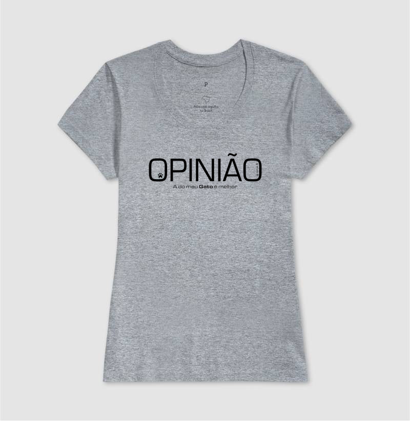 Camiseta Opinião a do meu Cachorro é Melhor - Afeto