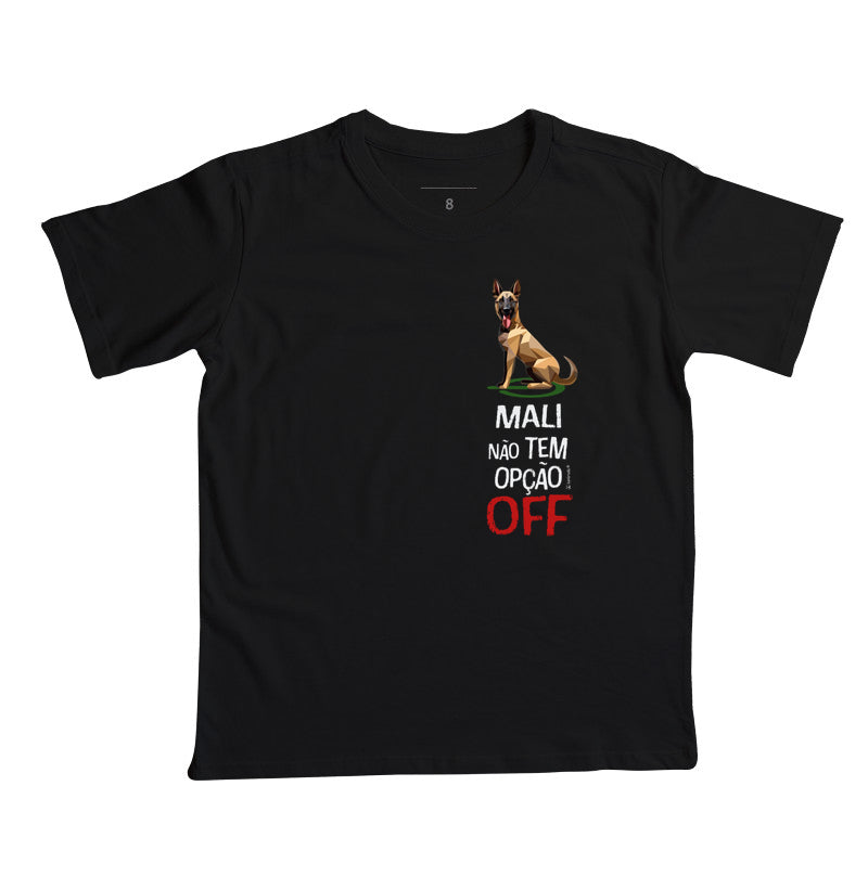 Camiseta Infantil Malinois Não Tem Off - Essência