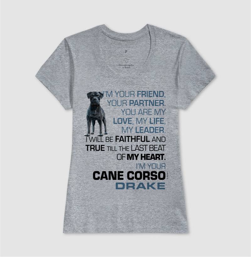 Camiseta Cane Corso Drake - I’m Your - Essência