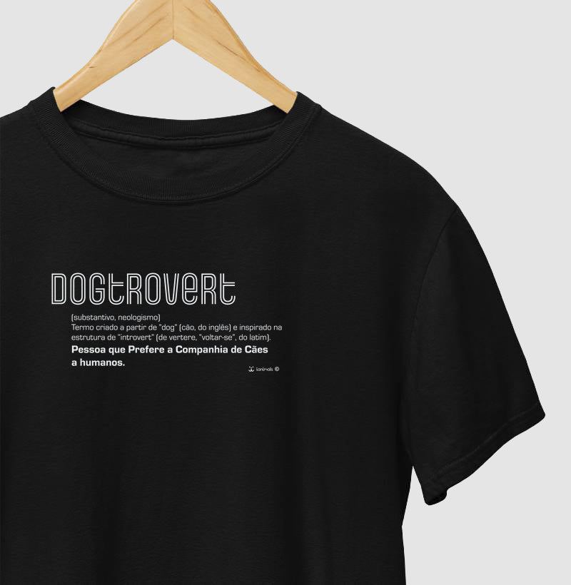 Camiseta Dogtrovert - Coleção Afeto