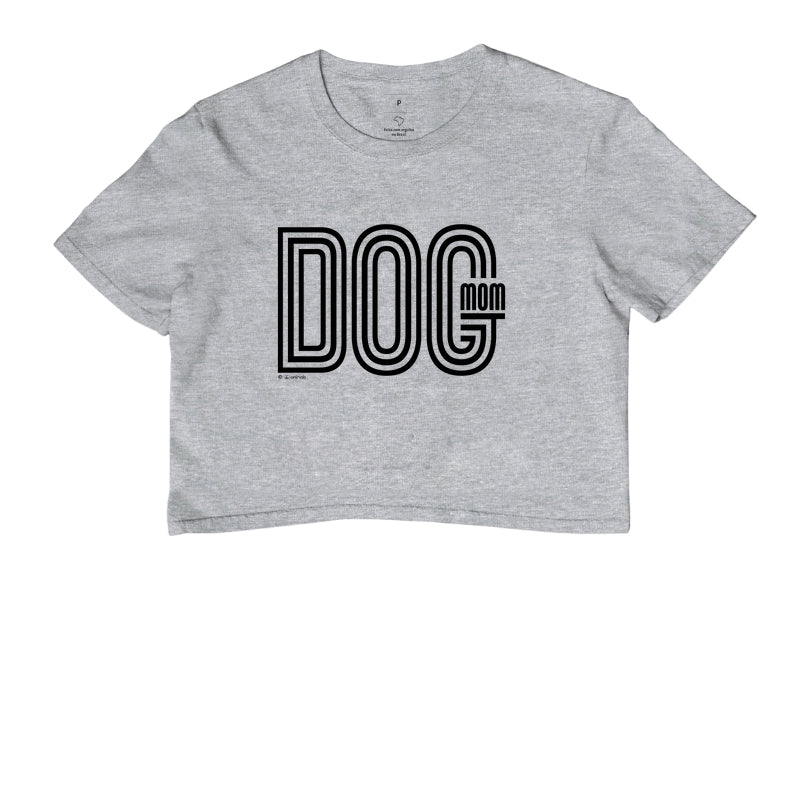 Camiseta Cropped Dog Mom iAnimals cor Cinza
