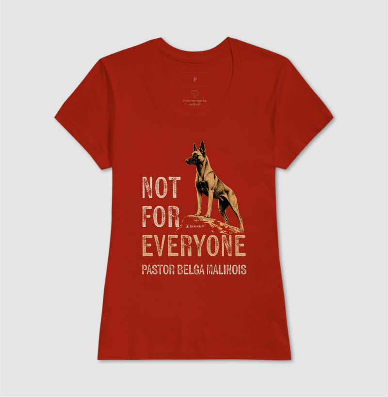 Camiseta Malinois Not For Everyone - Essência