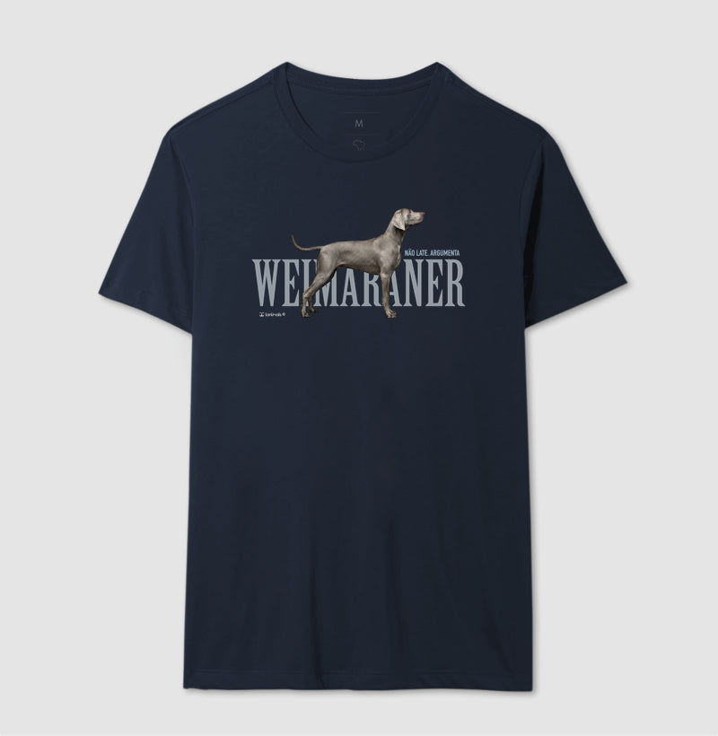 Camiseta Weimaraner Não Late, Argumenta - Essência