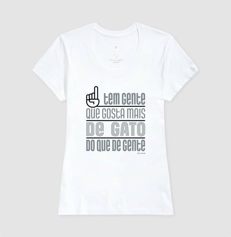 Camiseta Tem Gente que gosta mais de Gato - Coleção AFETO