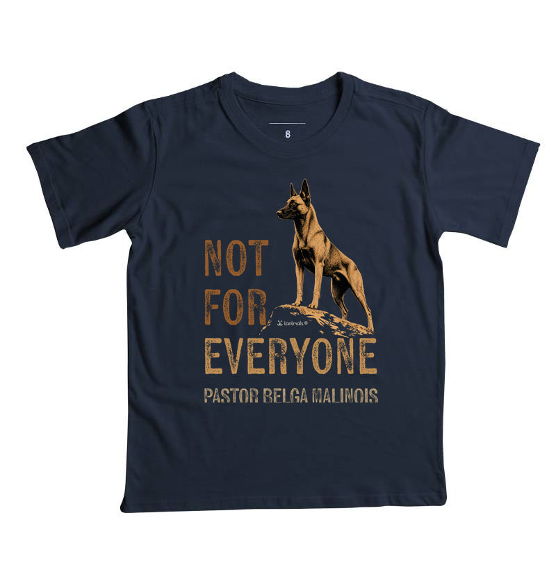 Camiseta Infantil Malinois Not For Everyone - Essência
