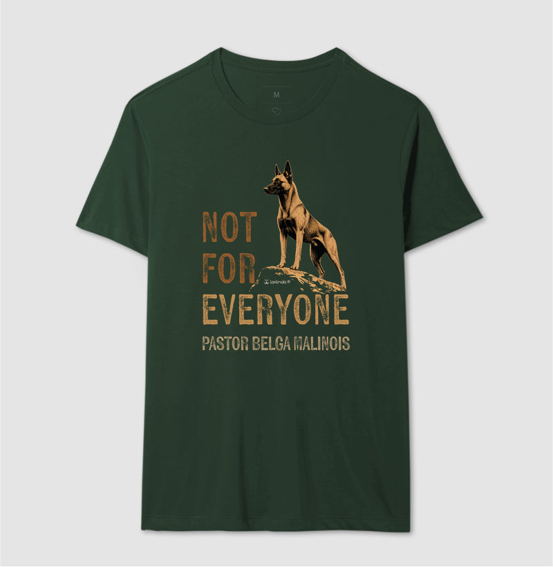 Camiseta Malinois Not For Everyone - Essência