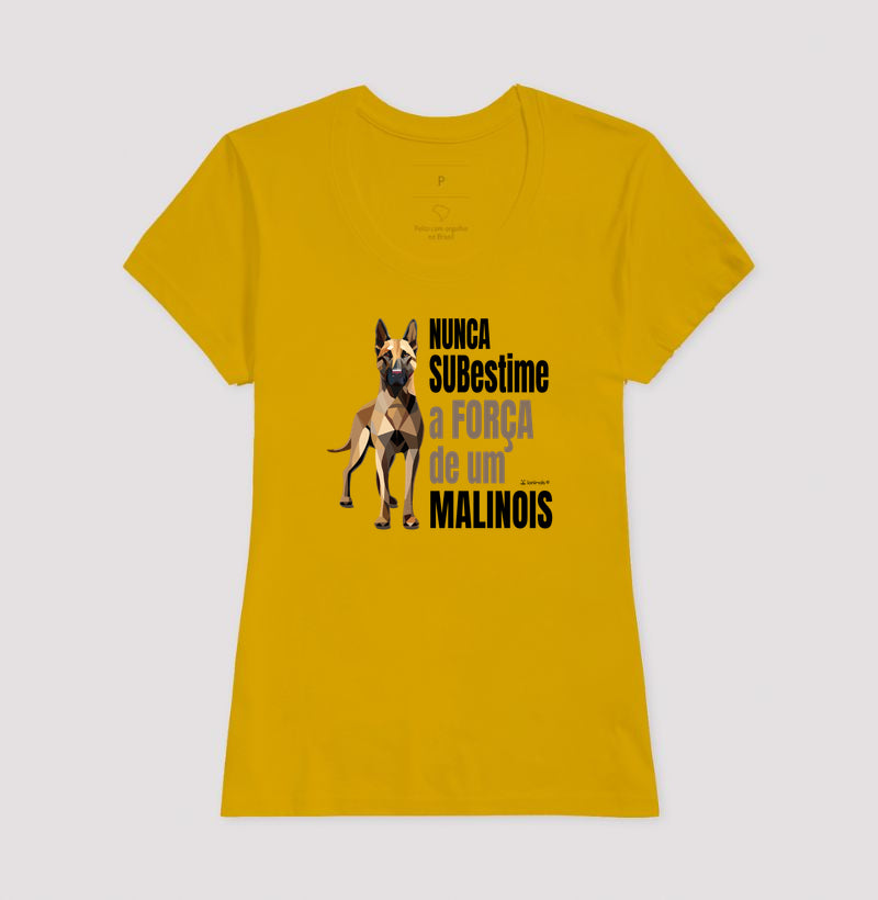 Camiseta Malinois Nunca Subestime - Essência