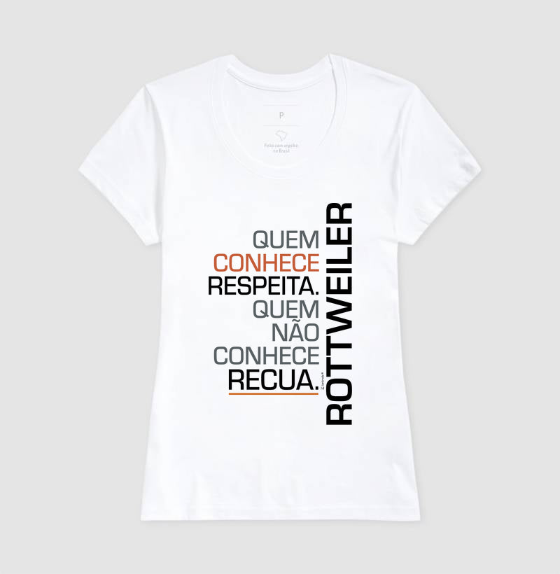 Camiseta Rottweiler Quem Conhece Respeita - Essência