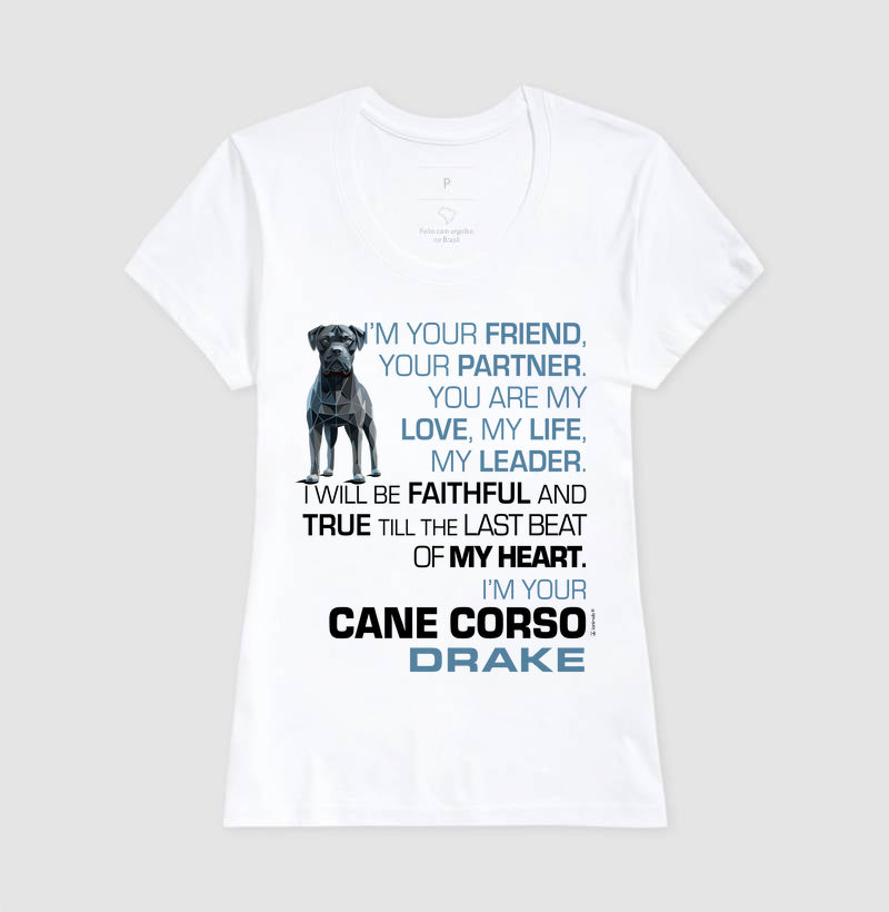 Camiseta Cane Corso Drake - I’m Your - Essência