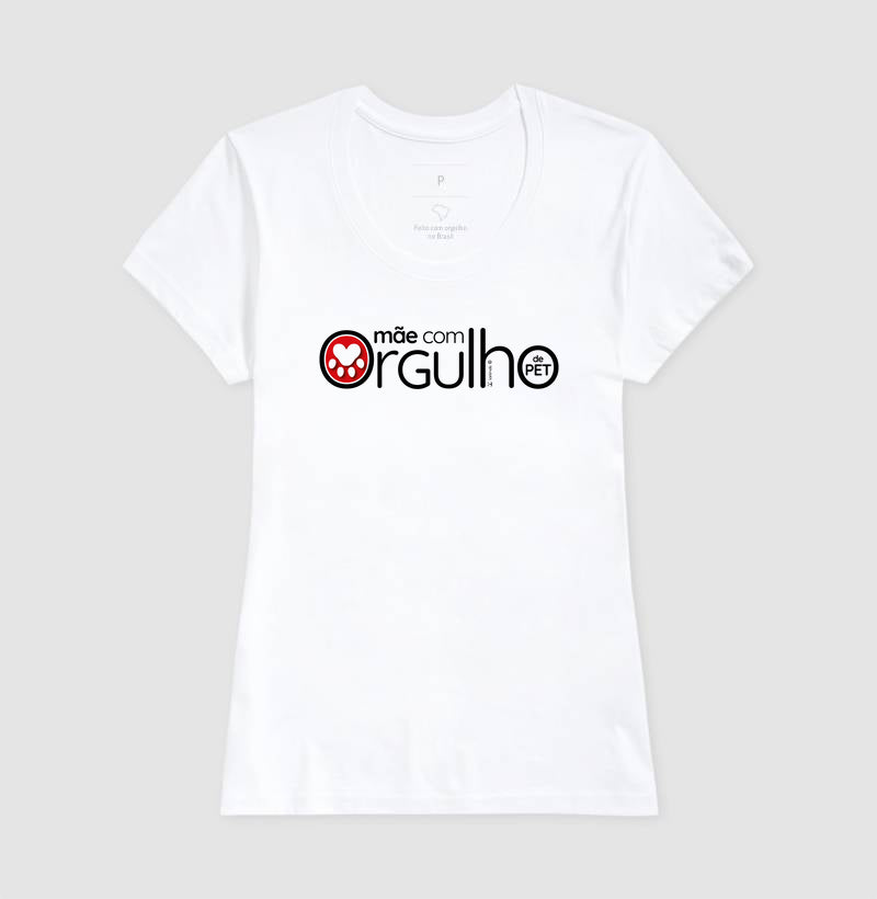 Camiseta Mãe com Orgulho - Afeto