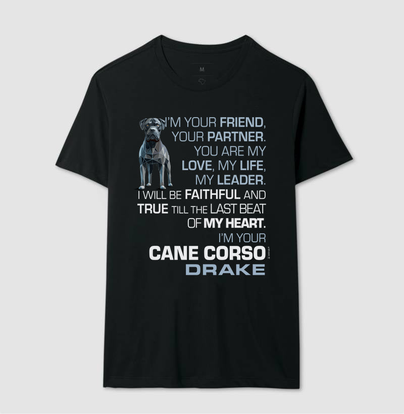 Camiseta Cane Corso Drake - I’m Your - Essência