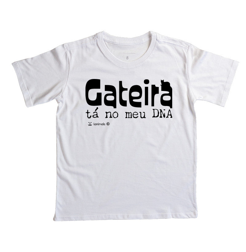 Camiseta Infantil Gateira Tá no meu DNA - Afeto