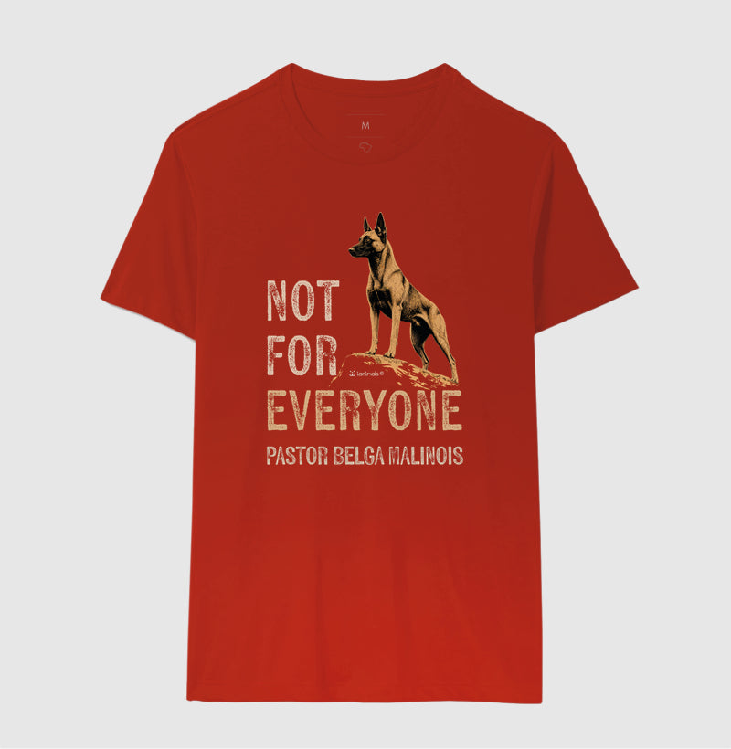 Camiseta Malinois Not For Everyone - Essência