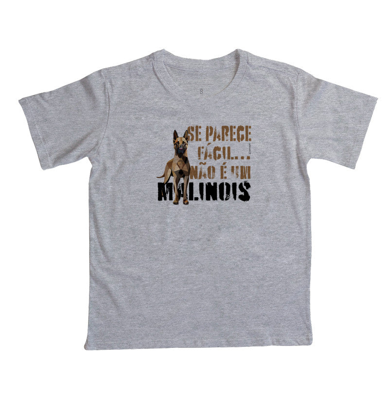 Camiseta Infantil Malinois Parece Fácil  - Essência