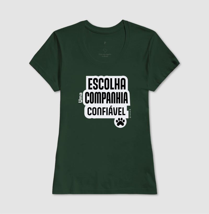 Camiseta Escolha uma Companhia Confiável - Coleção Afeto