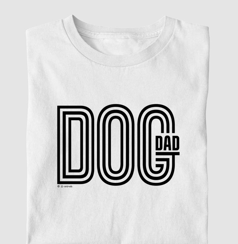 Camiseta Dog Dad - Coleção AFETO