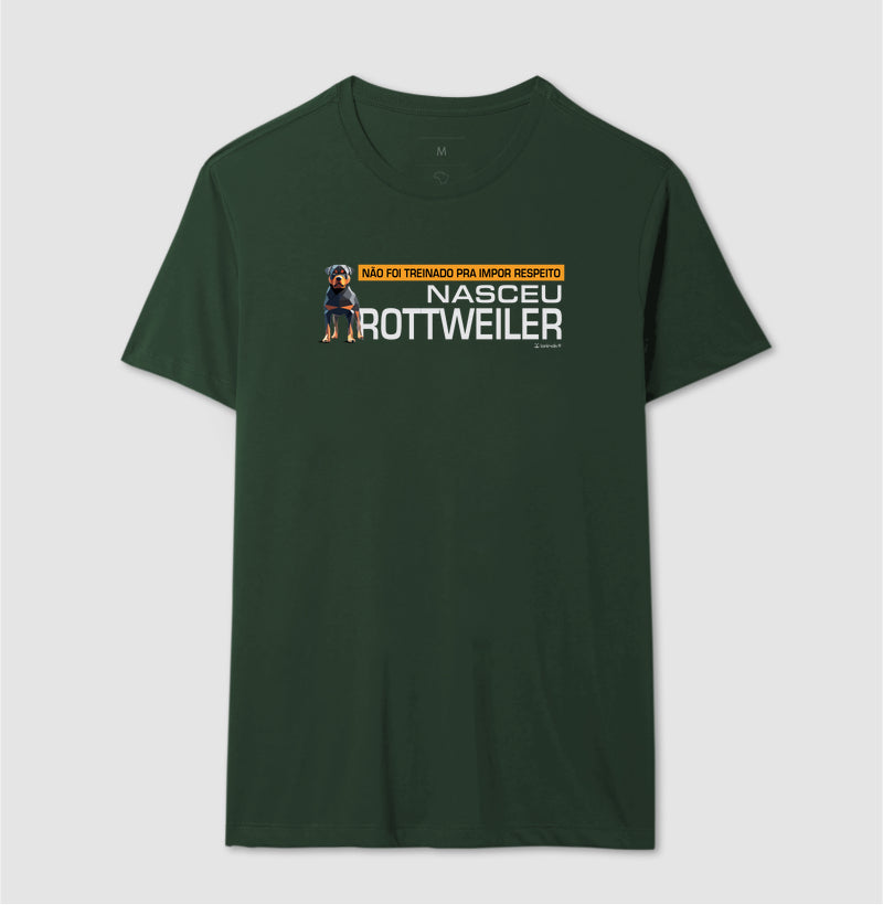 Camiseta Nasceu Rottweiler - Essência