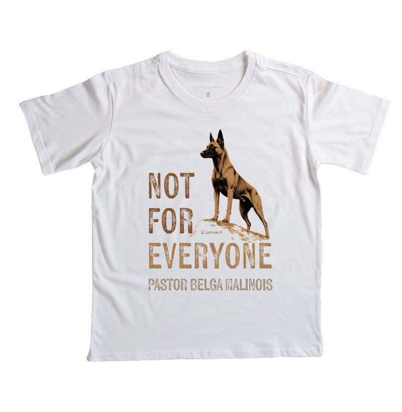 Camiseta Infantil Malinois Not For Everyone - Essência