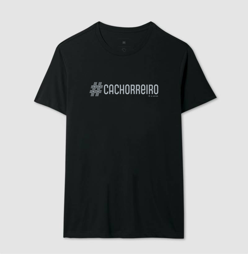 Camiseta #Cachorreiro - Coleção AFETO